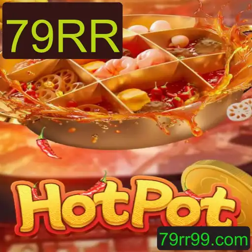 Descubra o Universo Empolgante de Hotpot: O Jogo com a Palavra-Chave 79RR